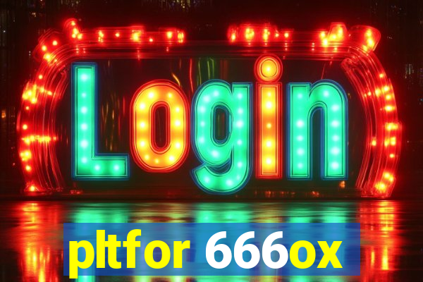 pltfor 666ox